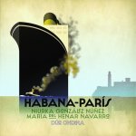 Le disque "HABANA-PARIS" une pause sur le chemin ...