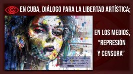 À Cuba, dialogue pour la liberté artistique. Dans les médias, "répression et censure"
