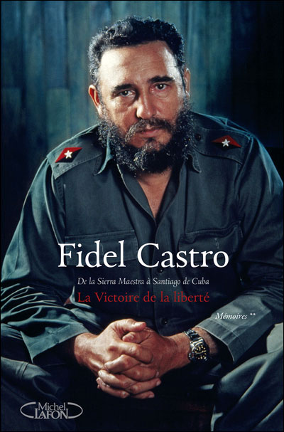 Sortie du tome II des Mémoires de Fidel Castro