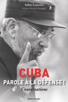 Nouveau livre de Salim Lamrani CUBA PAROLE A LA DEFENSE !