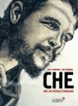 Che Guevara : un révolutionnaire revisité avec passion
