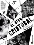 « El Otro Cristobal » sort enfin des limbes