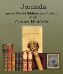 Journée du Bibliothécaire Cubain dans le Centre Historique de La Havane.