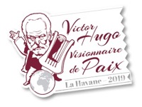Vers "La Havane 2019, Victor Hugo visionnaire de Paix"
