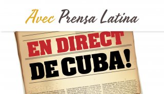 Prensa Latina : l'espoir réalisé de la vérité
